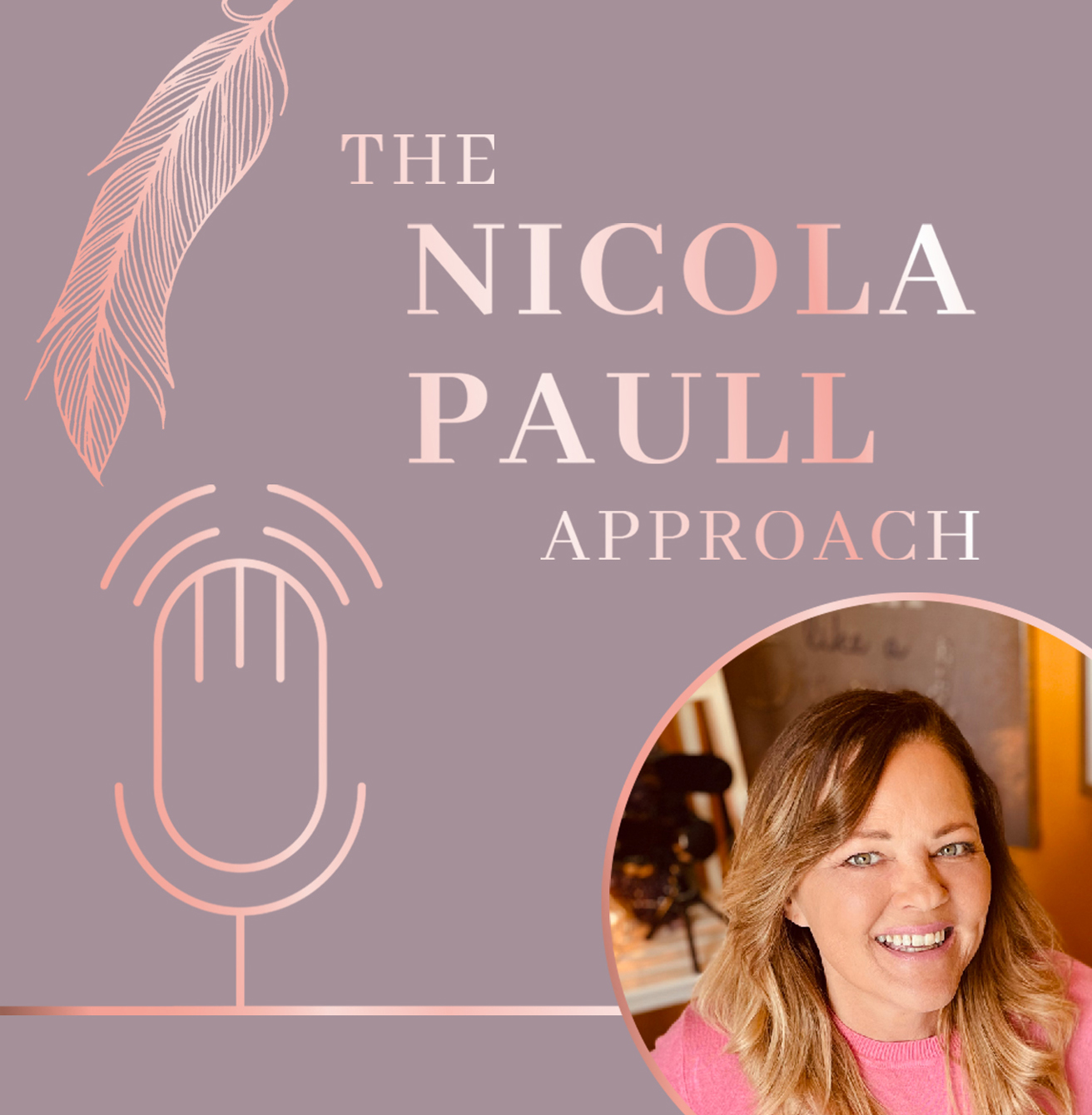 The Nicola Paull Approach Podcast