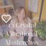 Crystals Masterclass